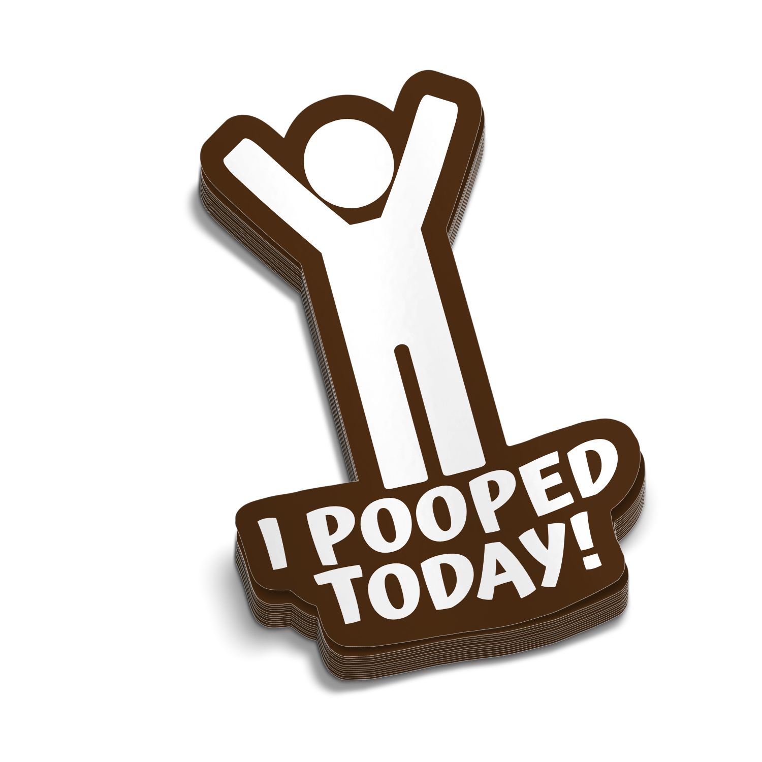 Pooped Today - Hard Hat Sticker