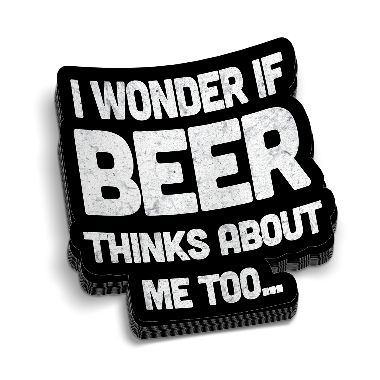 Beer Thinks Of Me - Hard Hat Sticker