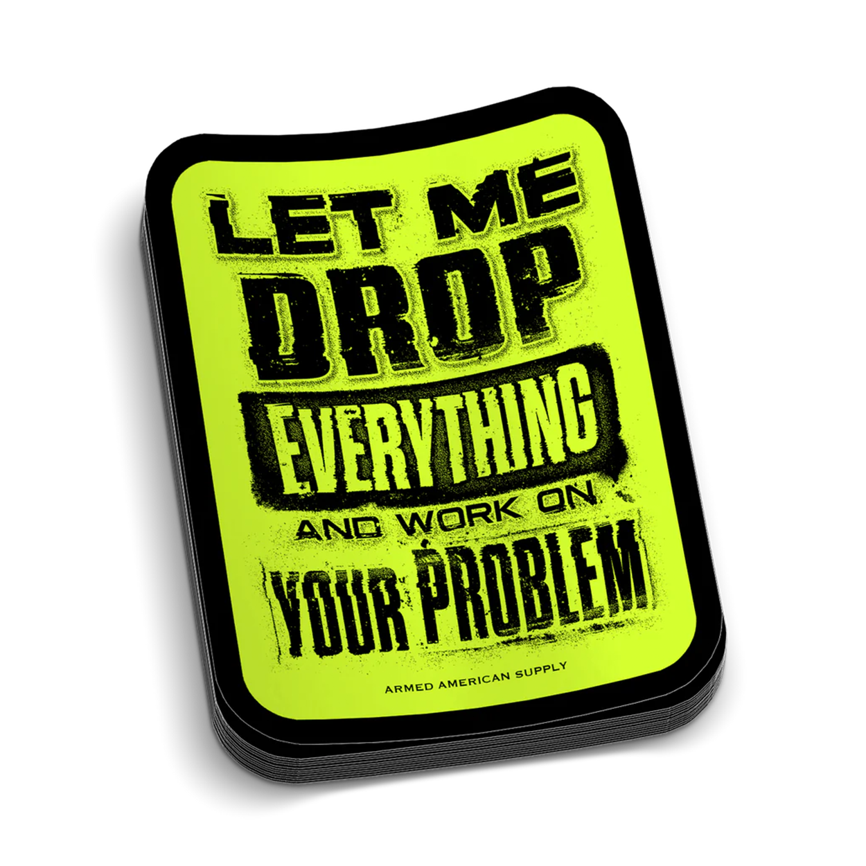 Drop Everything - Hard Hat Sticker