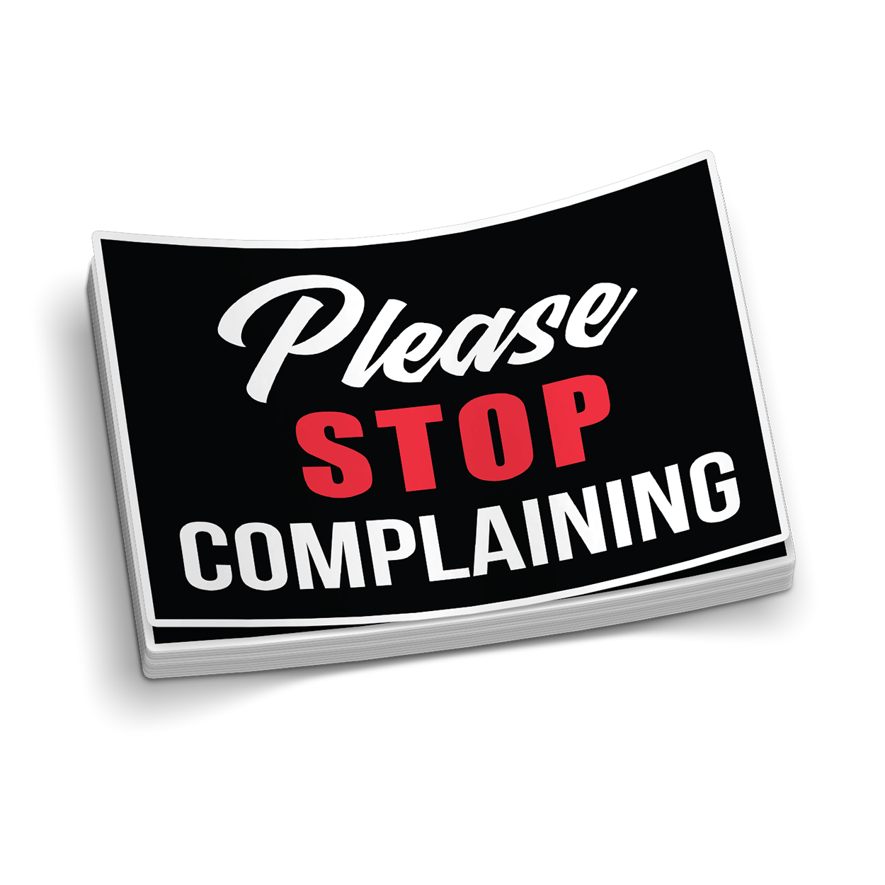 Stop Complaining - Hard Hat Sticker
