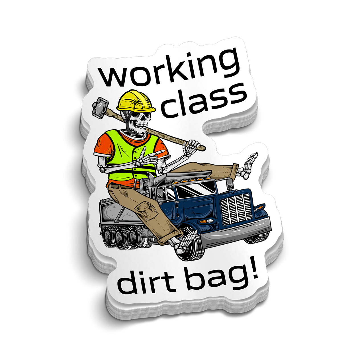 Working Class Dirt Bag - Hard Hat Sticker